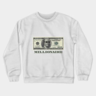 millionaire Crewneck Sweatshirt